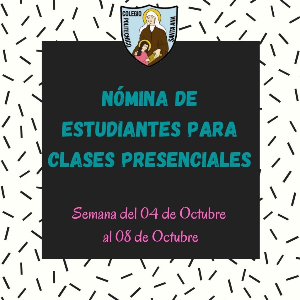 Nómina de Estudiantes para clases presenciales semana del 04 Octubre al 08 de Octubre.