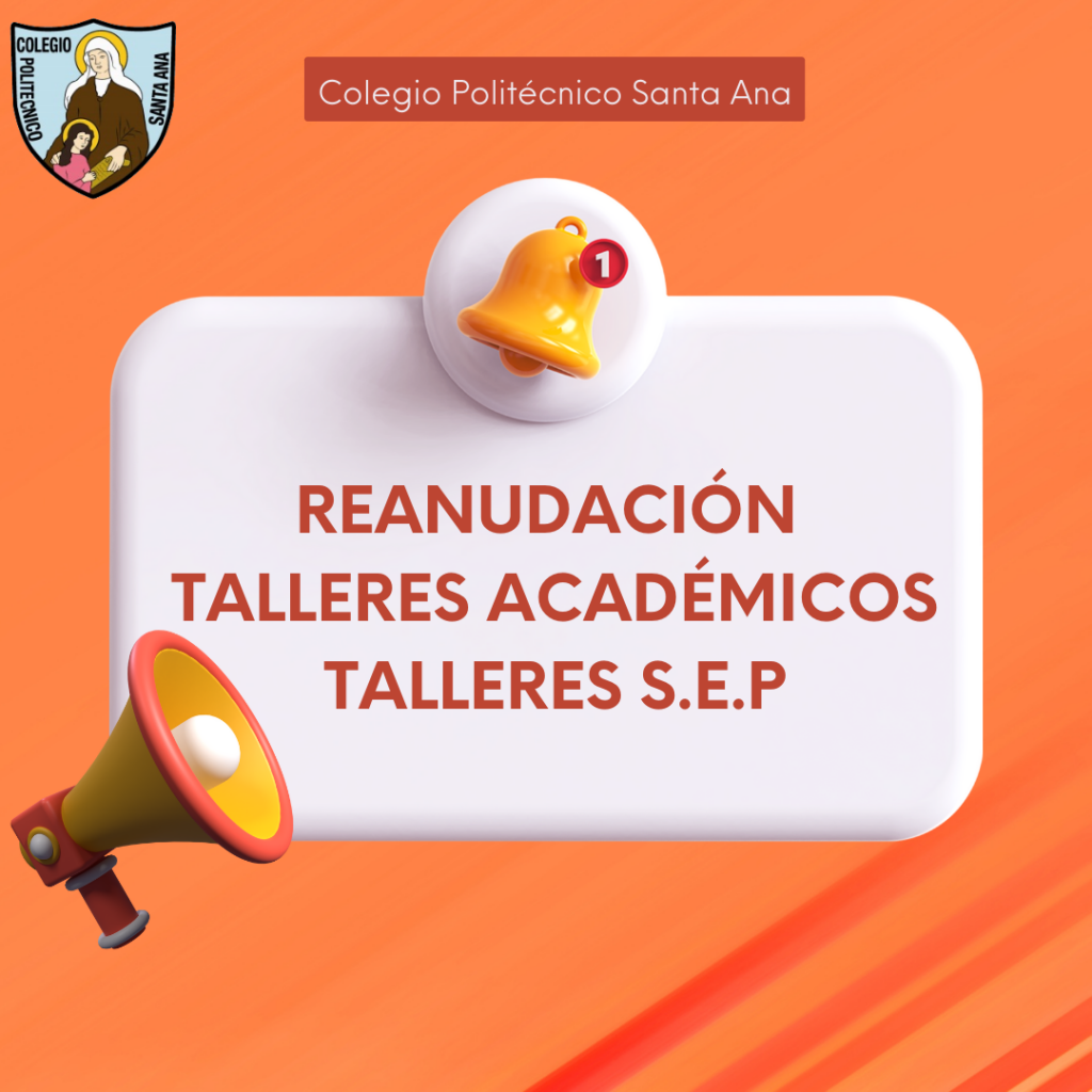Reanudación de Talleres Académicos y Talleres SEP
