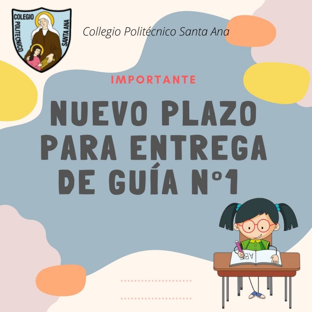 Nuevo Plazo para entrega de Guía N°1